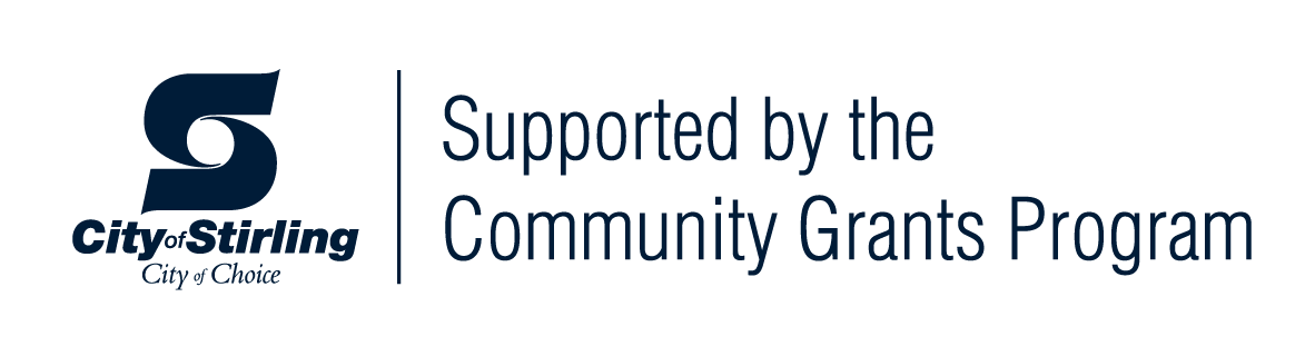 Supported by the City of Stirling Community Grants Program